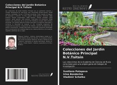 Colecciones del Jardín Botánico Principal N.V.Tsitsin - Potapova, Svetlana; Bondorina, Irina; Schatko, Vladimir