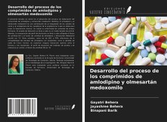 Desarrollo del proceso de los comprimidos de amlodipino y olmesartán medoxomilo - Behera, Gayatri; Behera, Jayashree; Barik, Binapani