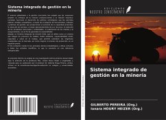 Sistema integrado de gestión en la minería - Pereira (Org., Gilberto; Houry Heizer (Org., Ionara