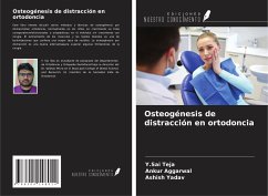 Osteogénesis de distracción en ortodoncia - Teja, Y. Sai; Aggarwal, Ankur; Yadav, Ashish