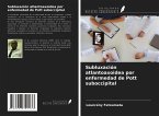 Subluxación atlantoaxoidea por enfermedad de Pott suboccipital