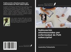 Subluxación atlantoaxoidea por enfermedad de Pott suboccipital - Fatoumata, Louncény