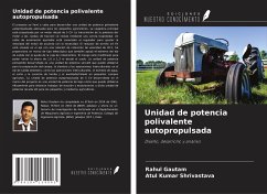 Unidad de potencia polivalente autopropulsada - Gautam, Rahul; Shrivastava, Atul Kumar