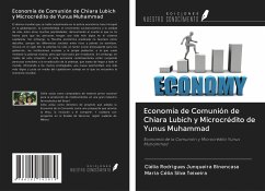 Economía de Comunión de Chiara Lubich y Microcrédito de Yunus Muhammad - Rodrigues Junqueira Binencasa, Clélia; Silva Teixeira, Maria Célia