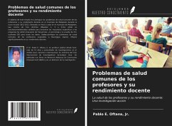 Problemas de salud comunes de los profesores y su rendimiento docente - Oftana, Jr.