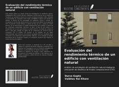 Evaluación del rendimiento térmico de un edificio con ventilación natural - Gupta, Durva; Khare, Vaibhav Rai