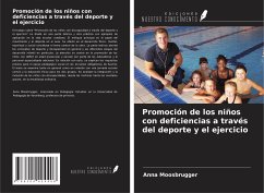 Promoción de los niños con deficiencias a través del deporte y el ejercicio - Moosbrugger, Anna