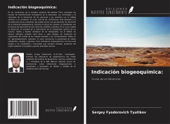 Indicación biogeoquímica: - Tyutikov, Sergey Fyodorovich