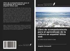 Libro de acompañamiento para el aprendizaje de la cultura en español Sitios web - Cresswell, Angela