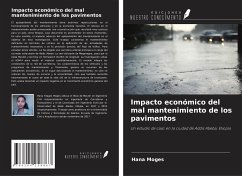 Impacto económico del mal mantenimiento de los pavimentos - Moges, Hana