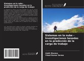 Sistemas en la nube - Investigaciones basadas en la predicción de la carga de trabajo