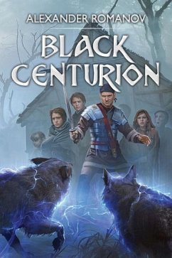 Black Centurion: A LitRPG Novel - Romanov, Alexander
