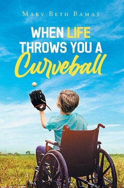 When Life Throws You A Curveball - Bamat, Mary Beth