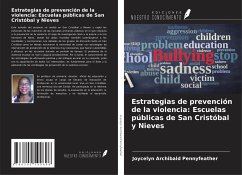 Estrategias de prevención de la violencia: Escuelas públicas de San Cristóbal y Nieves - Archibald Pennyfeather, Joycelyn