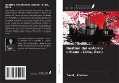 Gestión del entorno urbano - Lima, Perú - Edelman, David J.