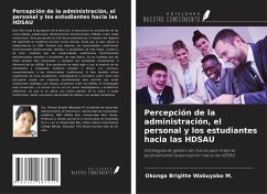 Percepción de la administración, el personal y los estudiantes hacia las HDSAU - Wabuyabo M., Okonga Brigitte