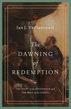 The Dawning of Redemption - Vaillancourt, Ian J