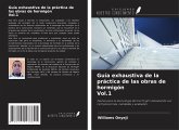Guía exhaustiva de la práctica de las obras de hormigón Vol.1