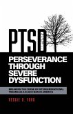 Perseverance Through Severe Dysfunction