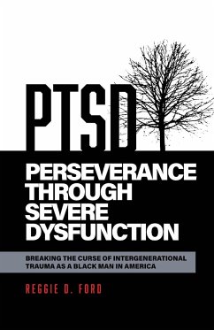 Perseverance Through Severe Dysfunction - Ford, Reggie D.