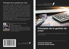 Principios de la gestión de crisis - Dekamini, Fatemeh; Roohi Rahim Baglo, Ali