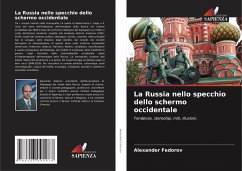 La Russia nello specchio dello schermo occidentale - Fedorov, Alexander