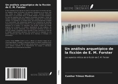 Un análisis arquetípico de la ficción de E. M. Forster - Madran, Cumhur Y¿lmaz