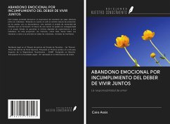 ABANDONO EMOCIONAL POR INCUMPLIMIENTO DEL DEBER DE VIVIR JUNTOS - Assis, Caio