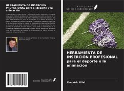 HERRAMIENTA DE INSERCIÓN PROFESIONAL para el deporte y la animación - Illivi, Frédéric