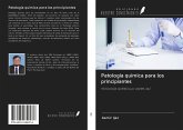 Patología química para los principiantes