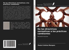 De las directrices normativas a las prácticas cambiantes - Marques, Paula Cristina