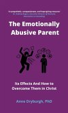 The Emotionally Abusive Parent