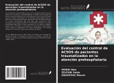 Evaluación del control de ACSOS de pacientes traumatizados en la atención prehospitalaria