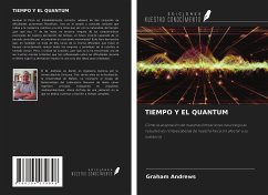 TIEMPO Y EL QUANTUM - Andrews, Graham