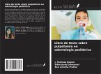 Libro de texto sobre pulpotomía en odontología pediátrica