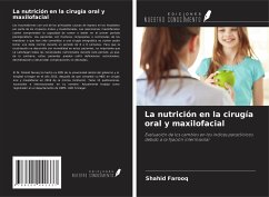 La nutrición en la cirugía oral y maxilofacial - Farooq, Shahid