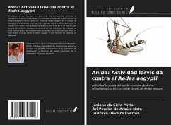 Aniba: Actividad larvicida contra el Aedes aegypti - Pinto, Josiane da Silva; Neto, Ari Pereira de Araújo; Everton, Gustavo Oliveira