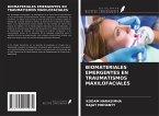 BIOMATERIALES EMERGENTES EN TRAUMATISMOS MAXILOFACIALES