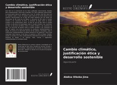 Cambio climático, justificación ética y desarrollo sostenible - Olkeba Jima, Abdisa