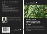 INVESTIGACIÓN FARMACOGNÓSTICA Y BIOLÓGICA DE GREWIA Y RICINUS