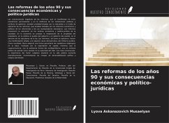 Las reformas de los años 90 y sus consecuencias económicas y político-jurídicas - Musaelyan, Lyova Askanazovich