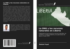 La ONU y los recursos naturales en Liberia - Foyet, Metolo