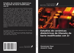 Estudios de cerámicas dieléctricas de titanato de bario modificadas con Zr - Kaur, Karamveer; Tyagi, Anand K