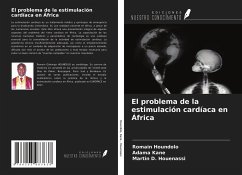 El problema de la estimulación cardíaca en África - Houndolo, Romain; Kane, Adama; Houenassi, Martin D.