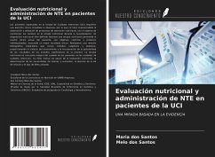Evaluación nutricional y administración de NTE en pacientes de la UCI - Santos, Maria dos; Santos, Melo dos
