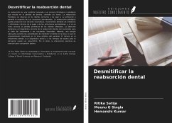 Desmitificar la reabsorción dental - Satija, Ritika; Singla, Meenu G; Kumar, Hemanshi