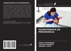 OZONOTERAPIA EN PERIODONCIA - Ghodajkar, Soniya; Sugandhi, Chetan; Shete, Abhijeet