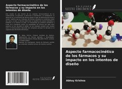 Aspecto farmacocinético de los fármacos y su impacto en los intentos de diseño - Krishna, Abhay