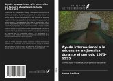 Ayuda internacional a la educación en Jamaica durante el periodo 1975-1995
