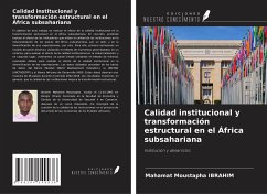 Calidad institucional y transformación estructural en el África subsahariana - Ibrahim, Mahamat Moustapha